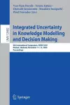Integrated Uncertainty in Knowledge Modelling and Decision Making cover