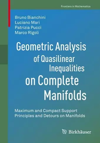 Geometric Analysis of Quasilinear Inequalities on Complete Manifolds cover