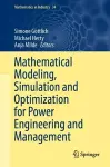 Mathematical Modeling, Simulation and Optimization for Power Engineering and Management cover