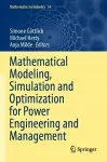 Mathematical Modeling, Simulation and Optimization for Power Engineering and Management cover