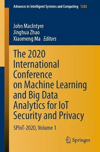 The 2020 International Conference on Machine Learning and Big Data Analytics for IoT Security and Privacy cover