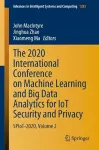 The 2020 International Conference on Machine Learning and Big Data Analytics for IoT Security and Privacy cover