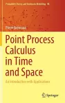 Point Process Calculus in Time and Space cover