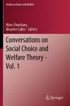 Conversations on Social Choice and Welfare Theory - Vol. 1 cover