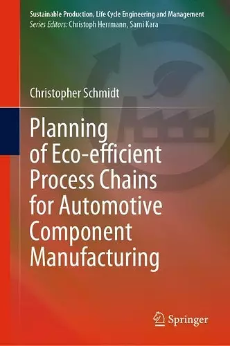 Planning of Eco-efficient Process Chains for Automotive Component Manufacturing cover