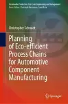 Planning of Eco-efficient Process Chains for Automotive Component Manufacturing cover