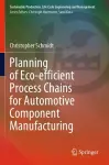 Planning of Eco-efficient Process Chains for Automotive Component Manufacturing cover
