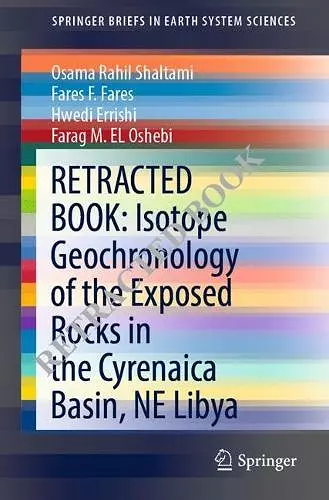 Isotope Geochronology of the Exposed Rocks in the Cyrenaica Basin, NE Libya cover