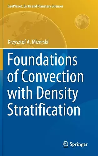 Foundations of Convection with Density Stratification cover