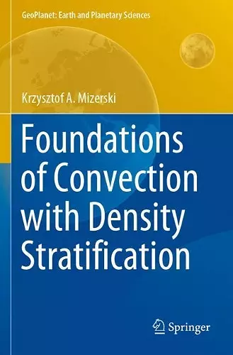 Foundations of Convection with Density Stratification cover