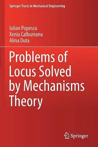 Problems of Locus Solved by Mechanisms Theory cover
