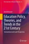 Education Policy, Theories, and Trends in the 21st Century cover