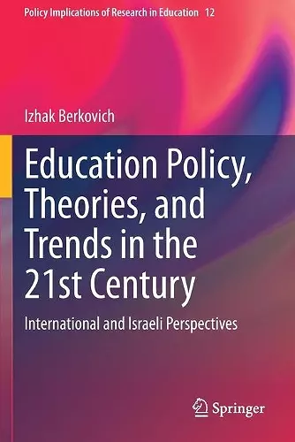 Education Policy, Theories, and Trends in the 21st Century cover