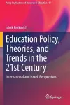 Education Policy, Theories, and Trends in the 21st Century cover