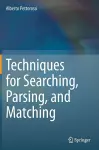 Techniques for Searching, Parsing, and Matching cover