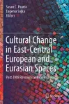 Cultural Change in East-Central European and Eurasian Spaces cover