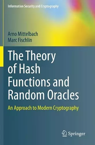 The Theory of Hash Functions and Random Oracles cover