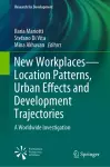 New Workplaces—Location Patterns, Urban Effects and Development Trajectories cover