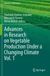 Advances in Research on Vegetable Production Under a Changing Climate Vol. 1 cover