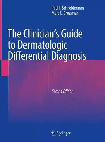 The Clinician's Guide to Dermatologic Differential Diagnosis cover