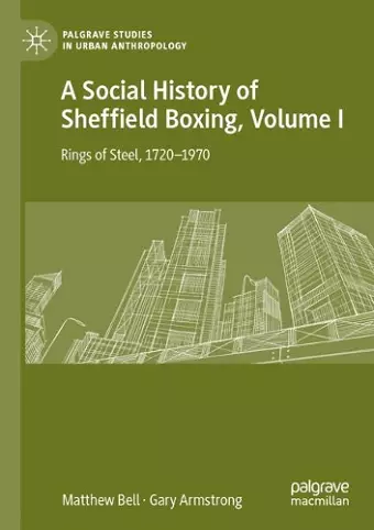 A Social History of Sheffield Boxing, Volume I cover