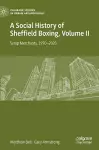 A Social History of Sheffield Boxing, Volume II cover