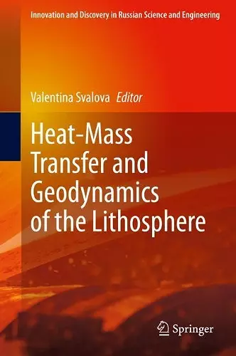 Heat-Mass Transfer and Geodynamics of the Lithosphere cover