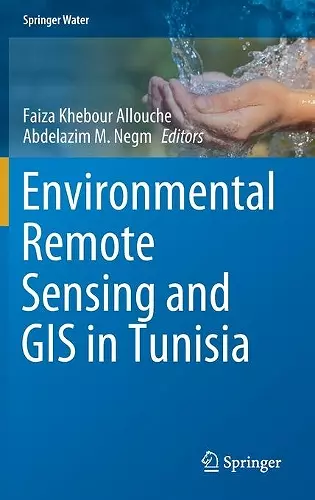 Environmental Remote Sensing and GIS in Tunisia cover