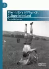 The History of Physical Culture in Ireland cover