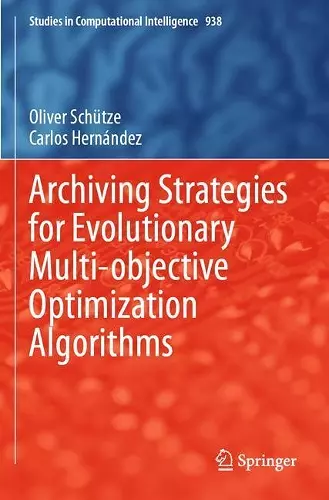 Archiving Strategies for Evolutionary Multi-objective Optimization Algorithms cover
