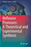 Reflexive Pronouns: A Theoretical and Experimental Synthesis cover