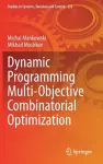 Dynamic Programming Multi-Objective Combinatorial Optimization cover