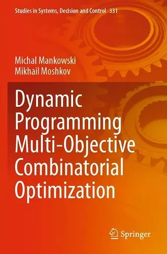 Dynamic Programming Multi-Objective Combinatorial Optimization cover