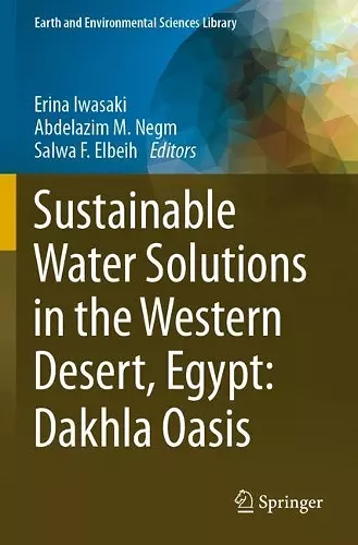 Sustainable Water Solutions in the Western Desert, Egypt: Dakhla Oasis cover