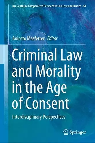 Criminal Law and Morality in the Age of Consent cover