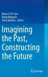 Imagining the Past, Constructing the Future cover