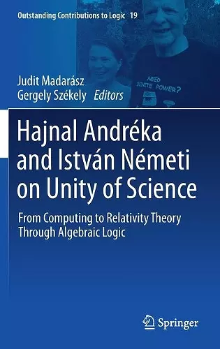 Hajnal Andréka and István Németi on Unity of Science cover