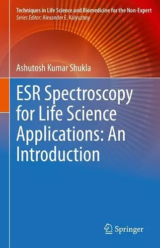 ESR Spectroscopy for Life Science Applications: An Introduction cover