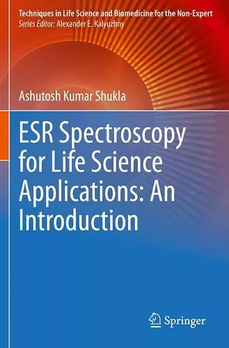 ESR Spectroscopy for Life Science Applications: An Introduction cover