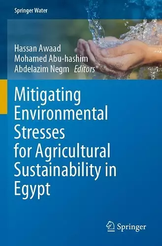 Mitigating Environmental Stresses for Agricultural Sustainability in Egypt cover