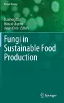 Fungi in Sustainable Food Production cover