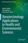 Nanotechnology Applications in Health and Environmental Sciences cover