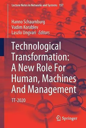 Technological Transformation: A New Role For Human, Machines And Management cover