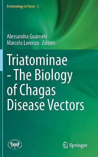 Triatominae - The Biology of Chagas Disease Vectors cover