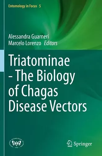 Triatominae - The Biology of Chagas Disease Vectors cover