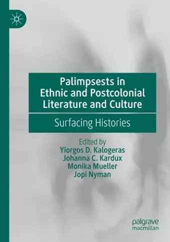 Palimpsests in Ethnic and Postcolonial Literature and Culture cover