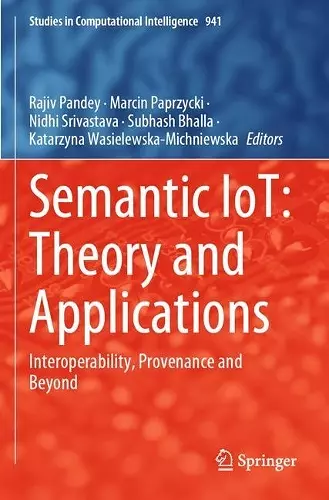 Semantic IoT: Theory and Applications cover