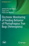 Electronic Monitoring of Feeding Behavior of Phytophagous True Bugs (Heteroptera) cover