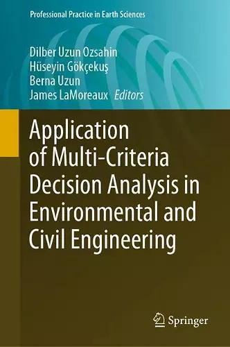 Application of Multi-Criteria Decision Analysis in Environmental and Civil Engineering cover