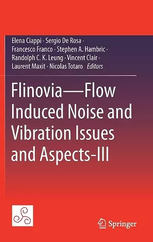 Flinovia—Flow Induced Noise and Vibration Issues and Aspects-III cover